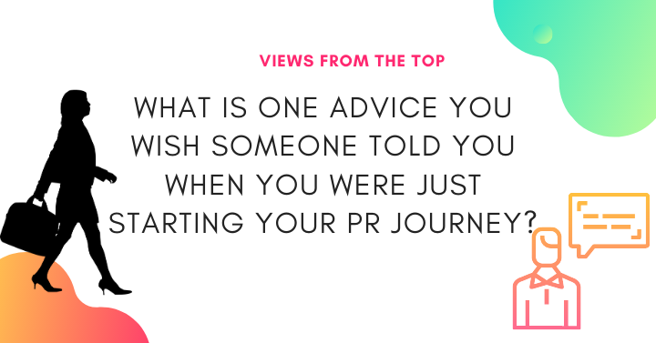 Views from the Top - PR Journey Advice